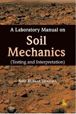 Cover of A Laboratory Manual on Soil Mechanics