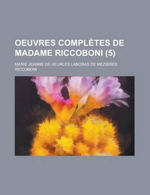 Book cover for Oeuvres Completes de Madame Riccoboni (5 )