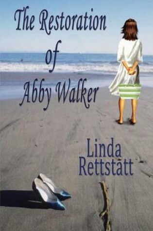 Cover of The Restoration of Abby Walker