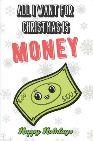 Cover of All I Want For Christmas Is Money