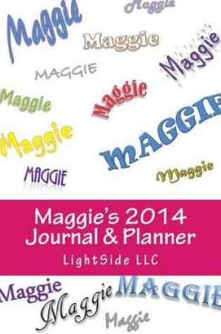 Cover of Maggie's 2014 Journal & Planner
