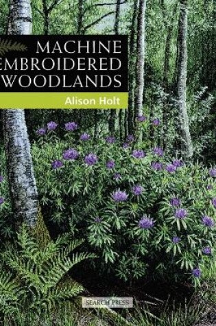 Cover of Machine Embroidered Woodlands