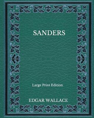 Book cover for Sanders - Large Print Edition
