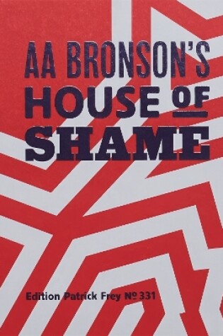 Cover of AA Bronson’s House of Shame