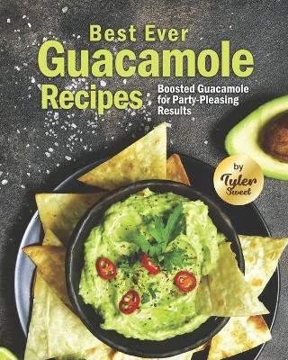 Book cover for Best Ever Guacamole Recipes