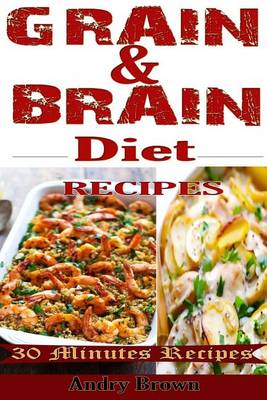 Book cover for Grain & Brain Diet Recipes