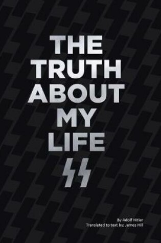 Cover of The Truth About My Life