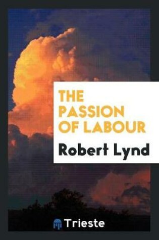 Cover of The Passion of Labour