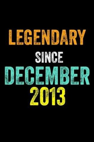 Cover of Legendary Since December 2013