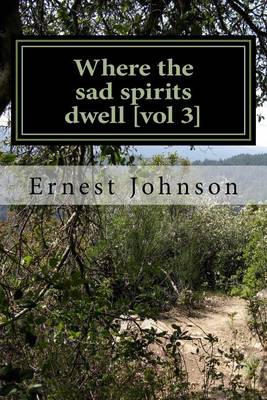 Book cover for Where the sad spirits dwell [vol 3]