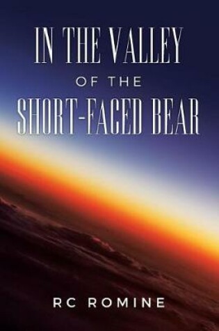 Cover of In the Valley of the Short-Faced Bear