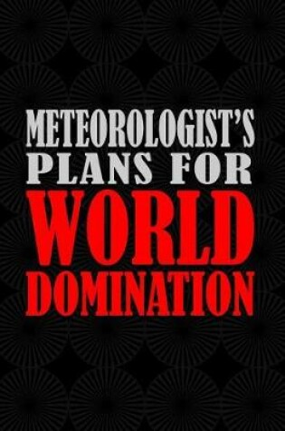 Cover of Meteorologist's Plans For World Domination
