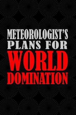 Book cover for Meteorologist's Plans For World Domination