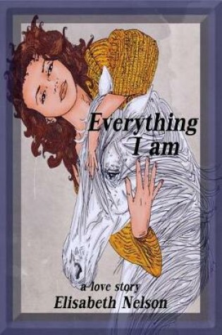 Cover of Everything I Am