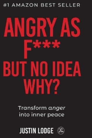 Cover of Angry As Fuck But No Idea Why? (Hardcover)