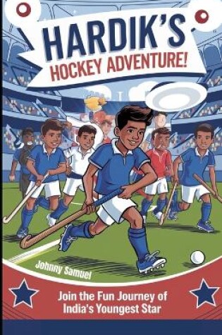 Cover of Hardik's Hockey Adventure!