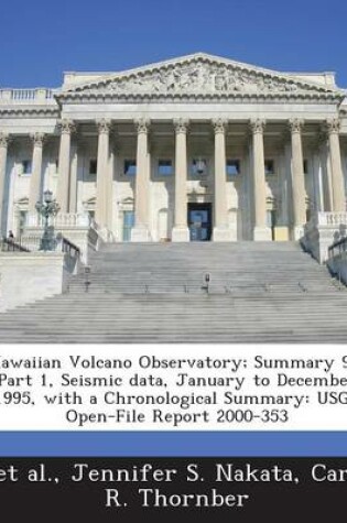 Cover of Hawaiian Volcano Observatory; Summary 95; Part 1, Seismic Data, January to December 1995, with a Chronological Summary