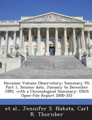 Book cover for Hawaiian Volcano Observatory; Summary 95; Part 1, Seismic Data, January to December 1995, with a Chronological Summary