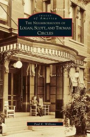 Cover of Neighborhoods of Logan, Scott, and Thomas Circles