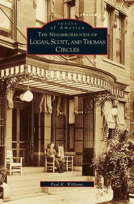 Book cover for Neighborhoods of Logan, Scott, and Thomas Circles