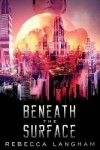 Book cover for Beneath the Surface