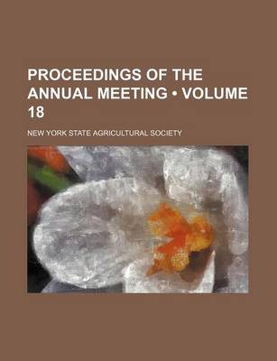 Book cover for Proceedings of the Annual Meeting (Volume 18)