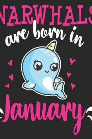 Cover of Narwhals Are Born In January