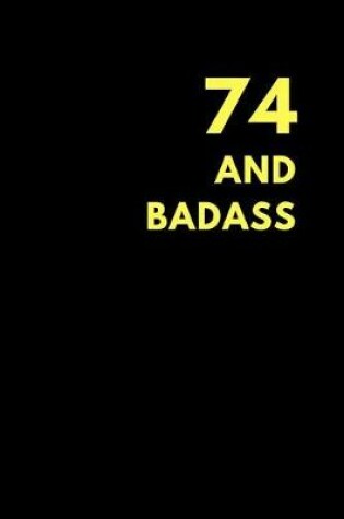 Cover of 74 and Badass