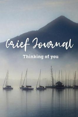 Book cover for Grief Journal-Blank Lined Notebook To Write in Thoughts&Memories for Loved Ones-Mourning Memorial Gift-6"x9" 120 Pages Book 5