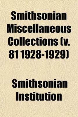 Book cover for Smithsonian Miscellaneous Collections (V. 81 1928-1929)