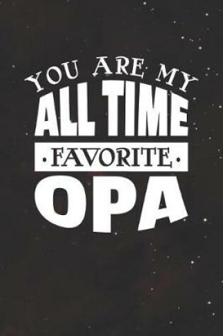 Cover of You Are My All Time Favorite Opa