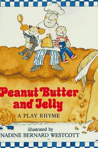 Cover of Peanut Butter and Jelly