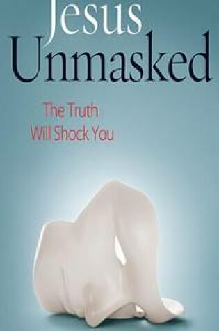 Cover of Jesus Unmasked