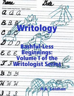 Book cover for Writology: Bashful-less Beginnings: Volume I of the Writologist Series