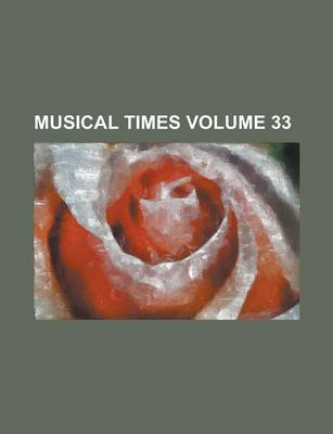 Book cover for Musical Times Volume 33