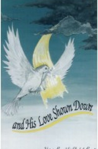 Cover of And His Love Shone Down