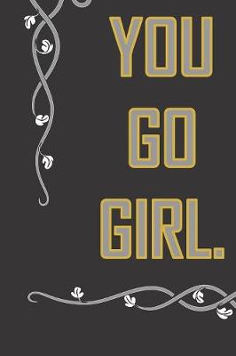 Book cover for You Go Girl