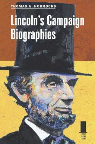 Cover of Lincoln's Campaign Biographies