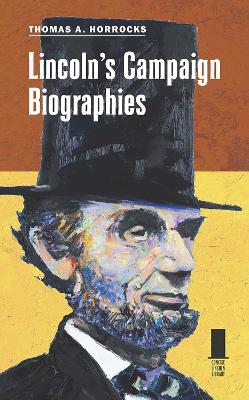 Book cover for Lincoln's Campaign Biographies