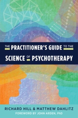 Cover of The Practitioner's Guide to the Science of Psychotherapy