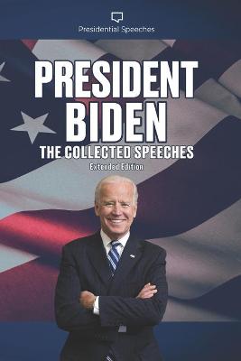 Book cover for President Biden The Collected Speeches