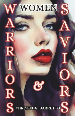 Cover of Women Warriors & Saviors