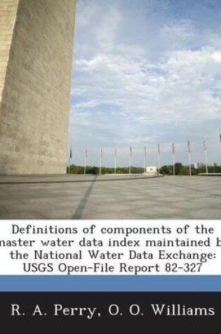 Cover of Definitions of Components of the Master Water Data Index Maintained by the National Water Data Exchange