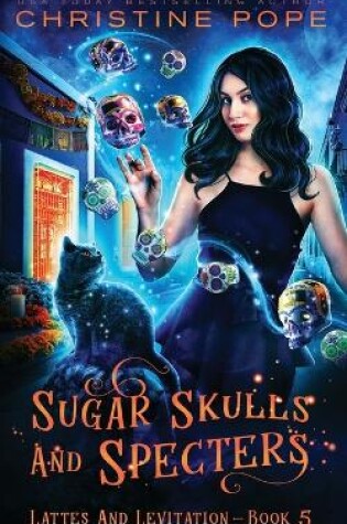 Cover of Sugar Skulls and Specters