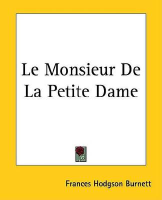 Book cover for Le Monsieur de La Petite Dame