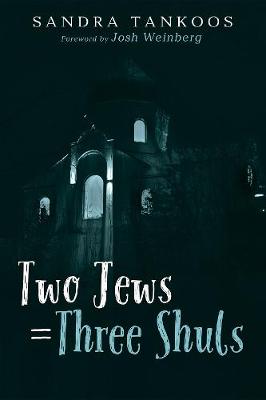 Book cover for Two Jews = Three Shuls