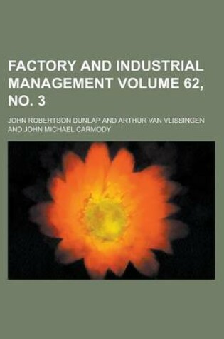 Cover of Factory and Industrial Management Volume 62, No. 3