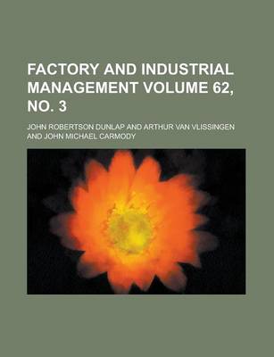 Book cover for Factory and Industrial Management Volume 62, No. 3