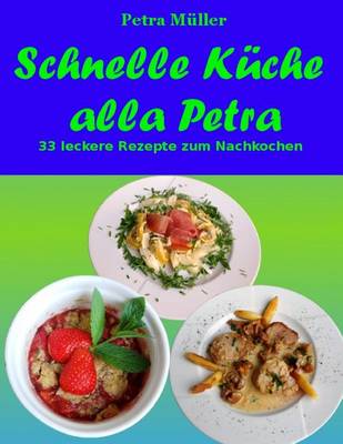 Cover of Schnelle Kuche Alla Petra