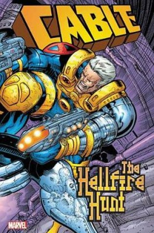 Cover of Cable: The Hellfire Hunt